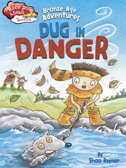 Title details for Bronze Age Adventures: Dug in Danger by Shoo Rayner - Available